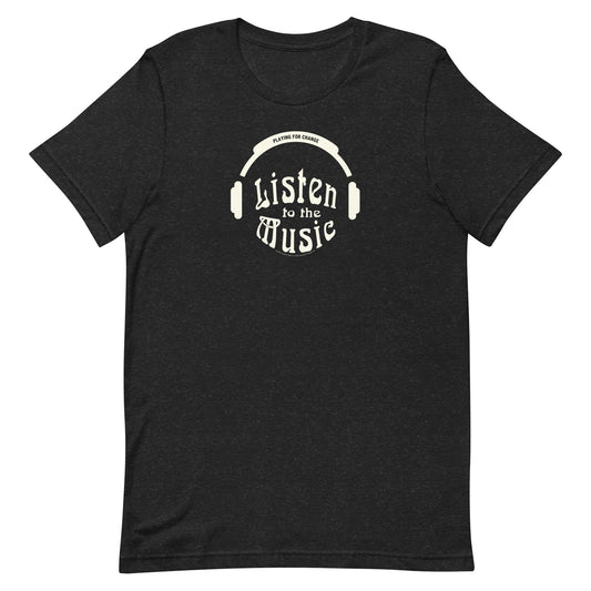 Listen to the Music T-Shirt