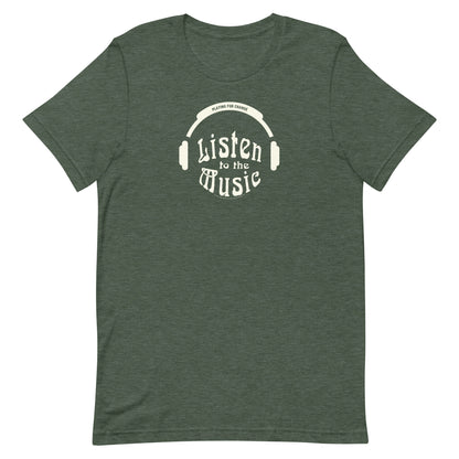 Listen to the Music T-Shirt