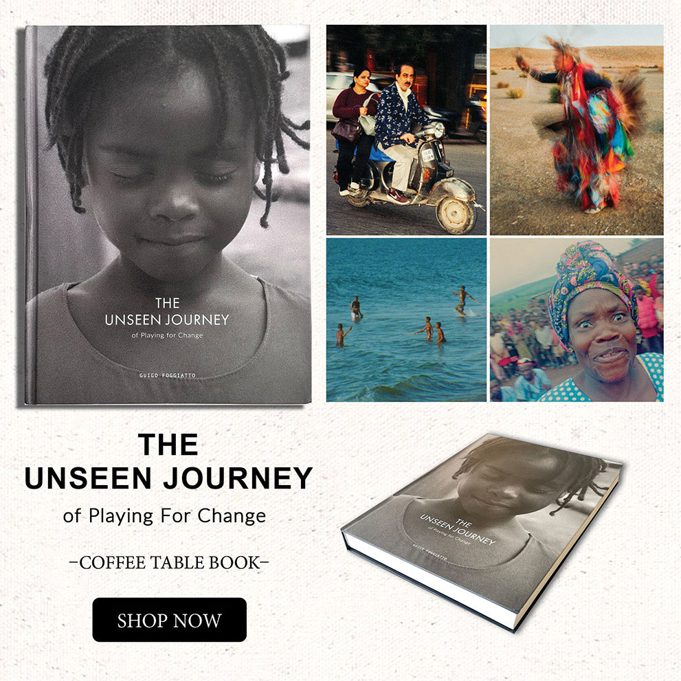 The Unseen Journey of Playing for Change coffee table book. Buy now.