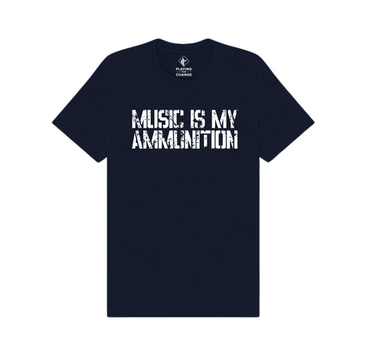 Music Is My Ammunition T-Shirt