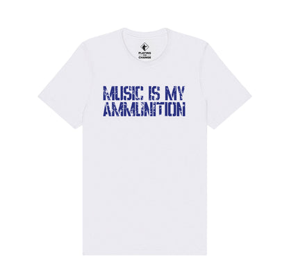 Music Is My Ammunition T-Shirt